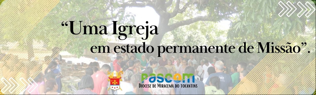 Uma Igreja em estado Permanente de Missão